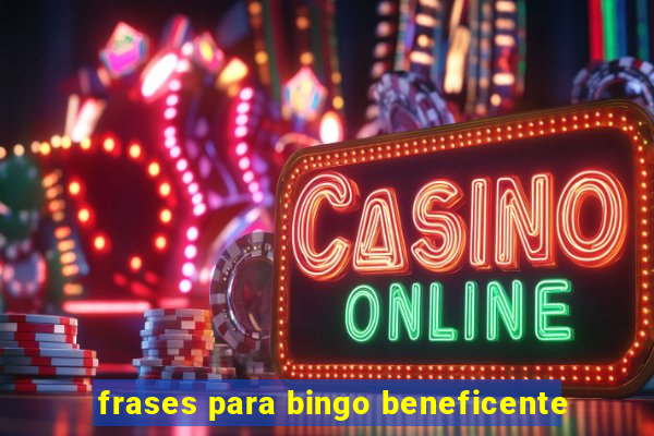 frases para bingo beneficente